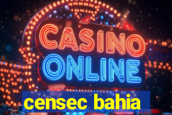 censec bahia